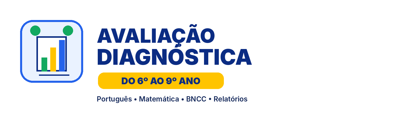 Logo Avaliação Diagnóstica do 6º ao 9º Ano